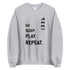 Eat Sleep Play Repeat Sweatshirt